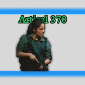 Artical 370 Review in Hindi