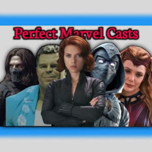 perfect marvel casts